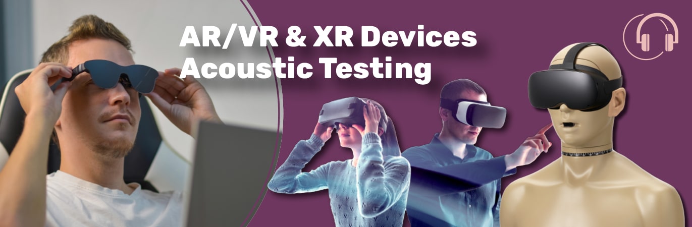 Engineers testing AR/VR headsets and acoustic test mannequin KEMAR