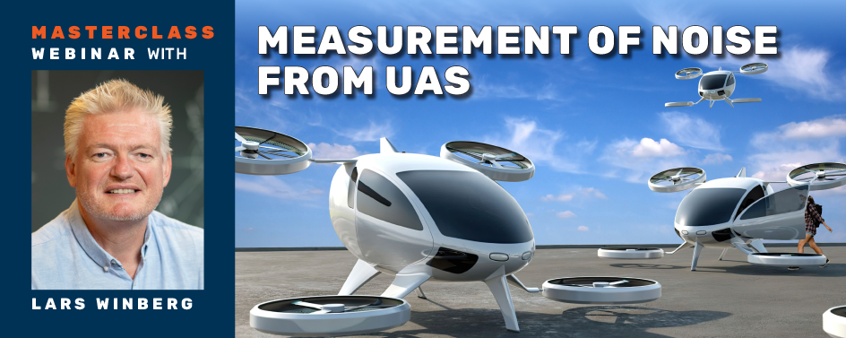 On-demand Masterclass | Measurement of Noise from UAS