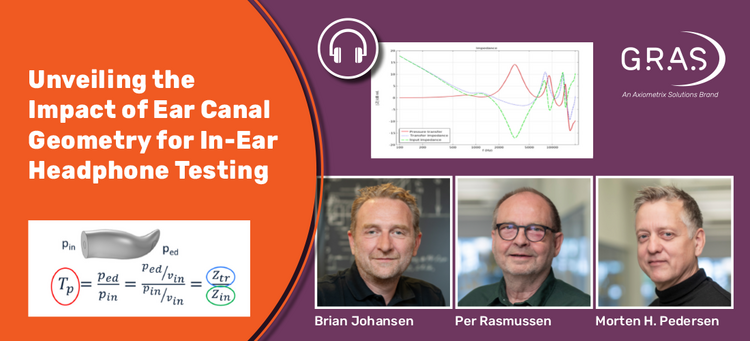 Unlocking Better Audio: The Role of Ear Canal Geometry in In-Ear Headphone Testing